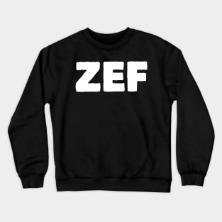 Zef Life Crewneck Sweatshirt